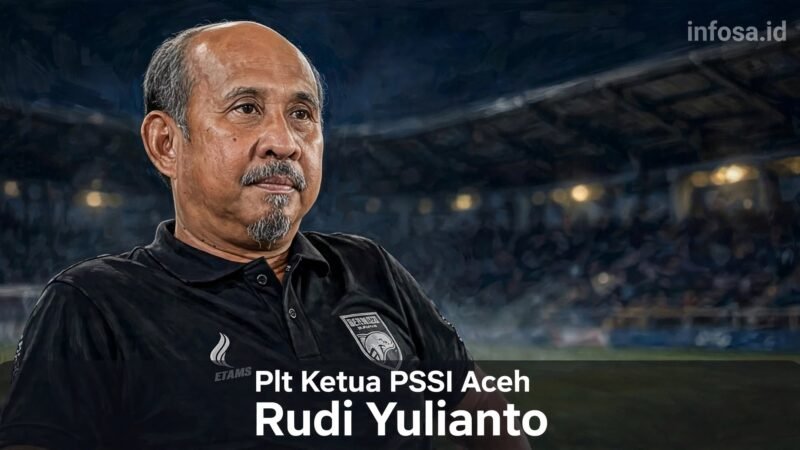 PSSI Resmi Tunjuk Rudi Yulianto Plt Ketua PSSI Aceh, Gantikan Nazir Adam